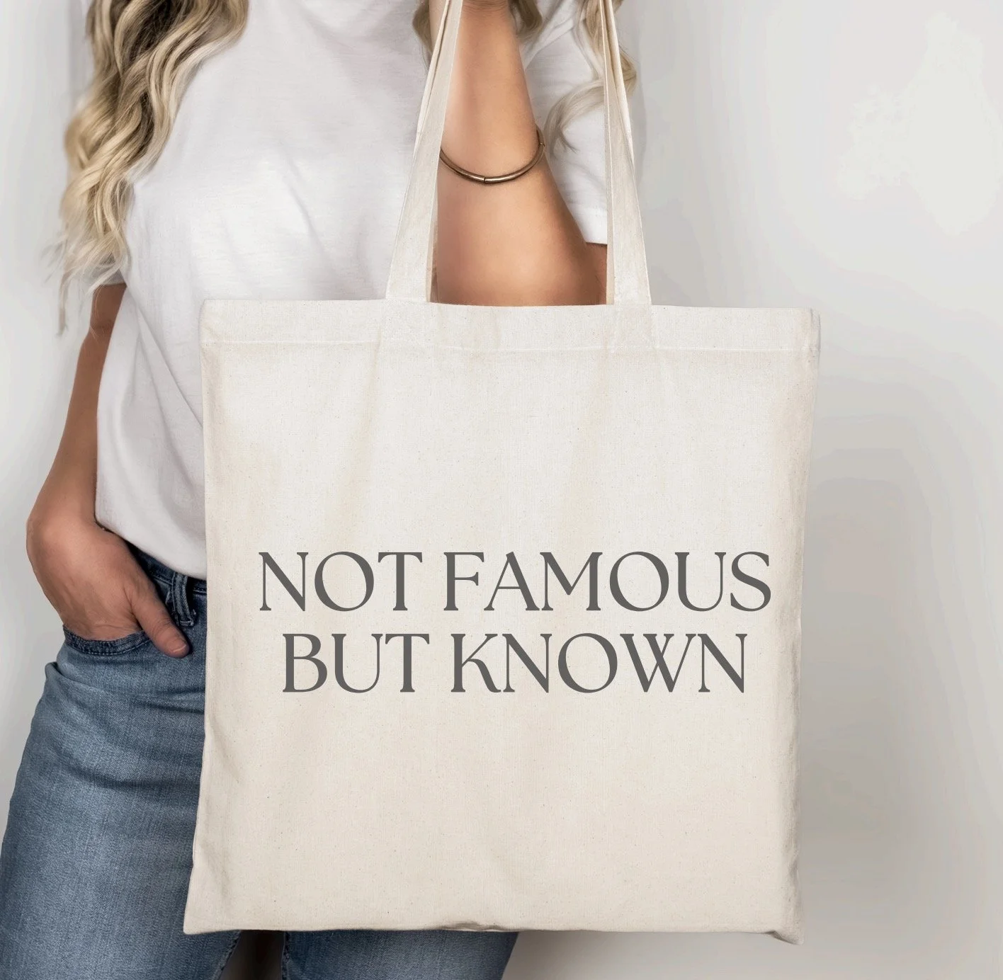 Not Famous But Known Tote Bag