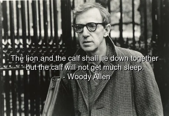 Woody Allen, Quotes, Sayings, Meaningful, Deep, Wise, Best .jpg