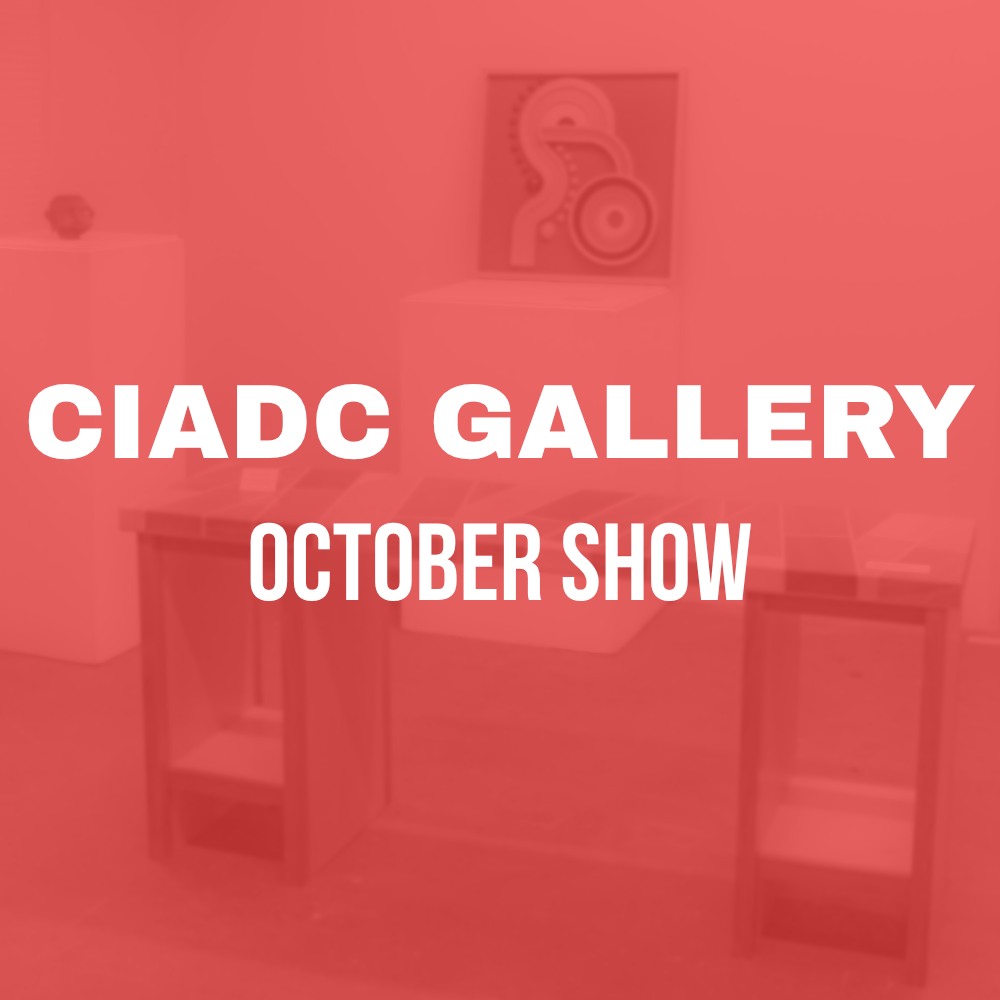 CIADC Gallery: October Show 