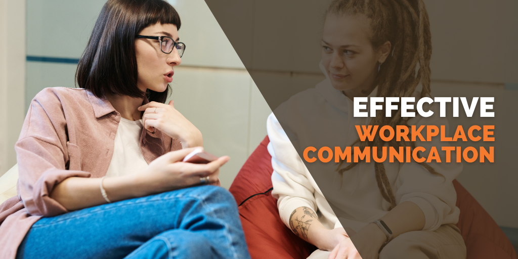 Effective Workplace Communication