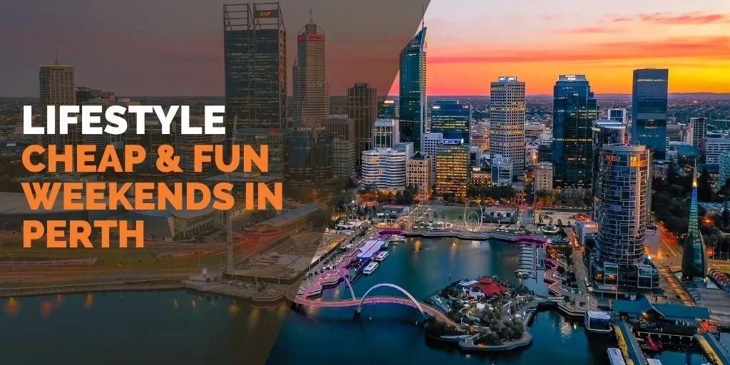 Budget Weekend Adventures in Perth