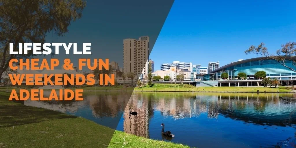  Budget Weekend Adventures in Adelaide