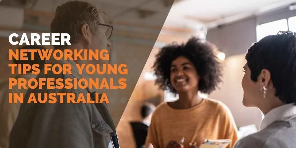 Networking Tips for Young Professionals in Australia