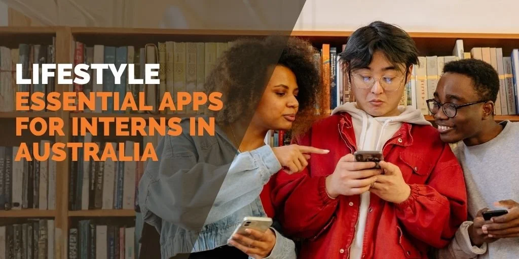 Essential Apps for Interns in Australia