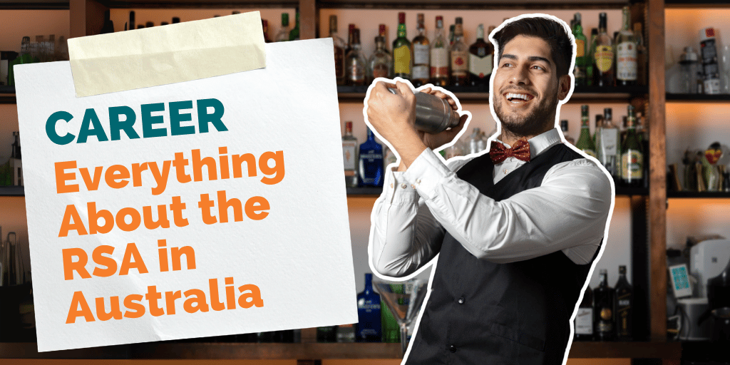 HOSPITALITY: Everything You Need to Know About the RSA in Australia