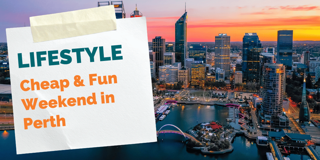Budget Weekend Adventures in Perth