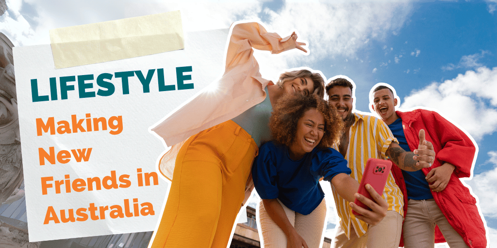 Starting Fresh: Making Friends in Australia