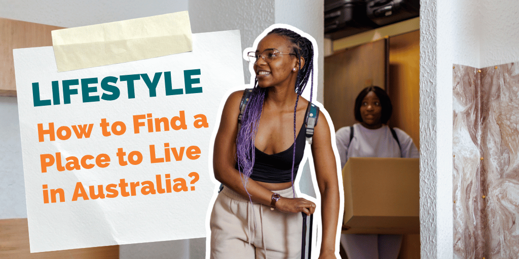 Your First Home in Australia: A Guide to Finding Accommodation