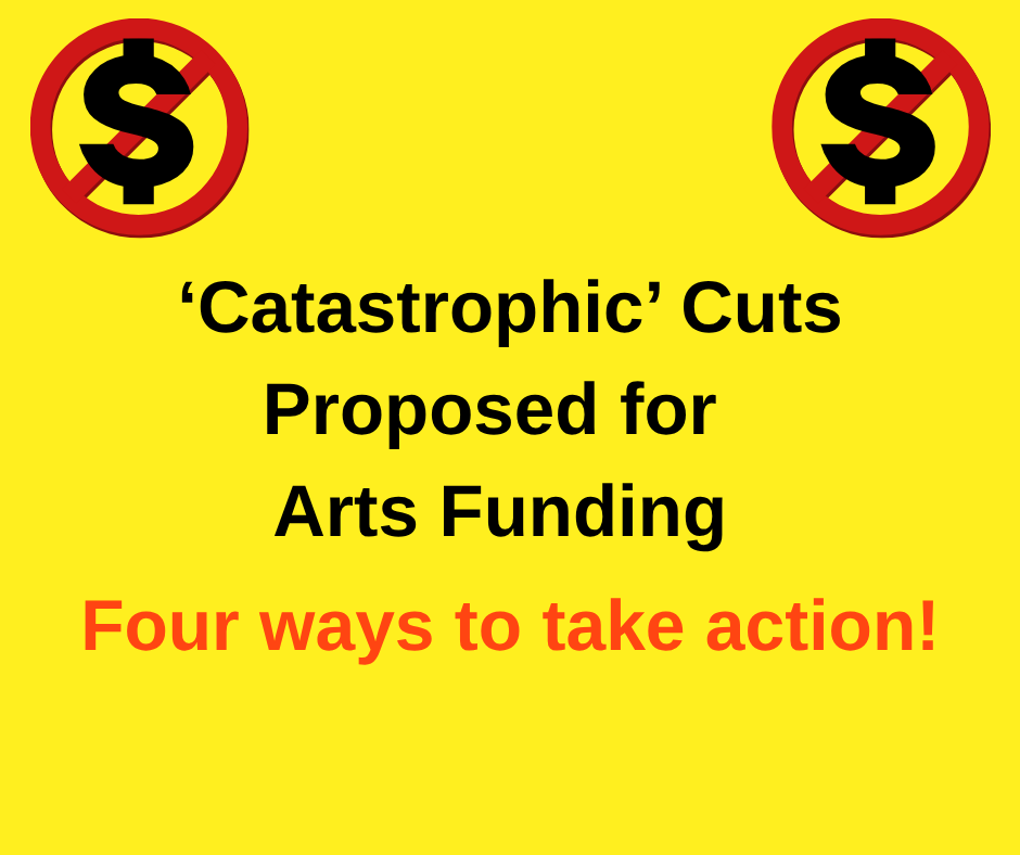 ‘Catastrophic’ Proposed Cuts to City Arts Funding + Four Calls to Action