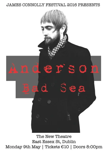 MUSIC: Anderson, supported by Bad Sea
