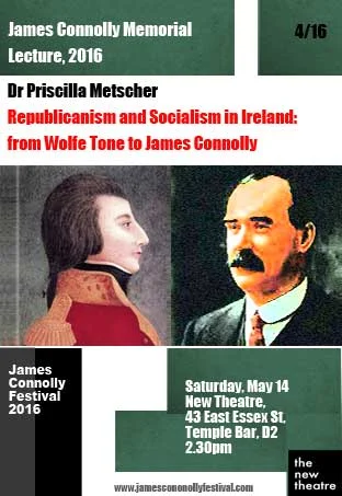 James Connolly Memorial Lecture: DR PRISCILA METSCER
