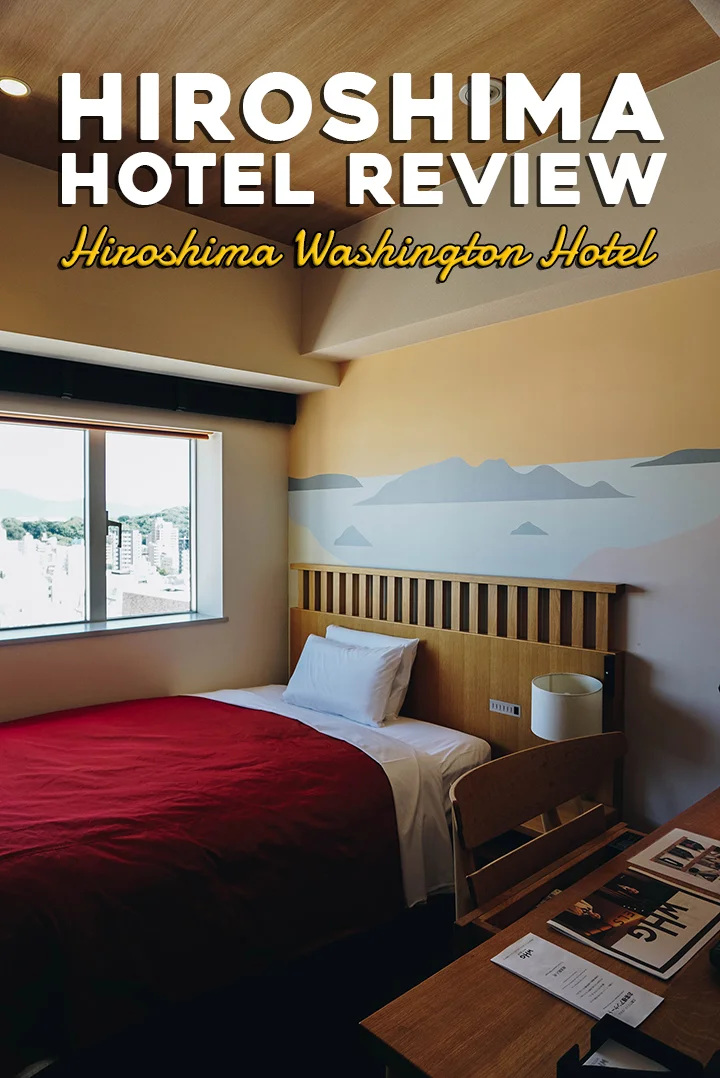 Where to Stay in Hiroshima, Japan Hiroshima Washington Hotel Review — Those Who Wandr