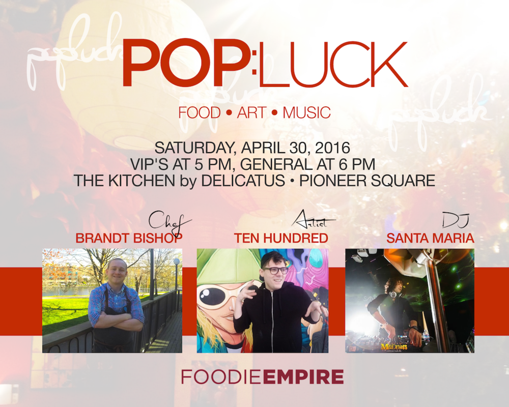 POP:LUCK with Chef Brandt Bishop, Artist Ten Hundred and DJ Santa Maria by Dana Dyksterhuis
