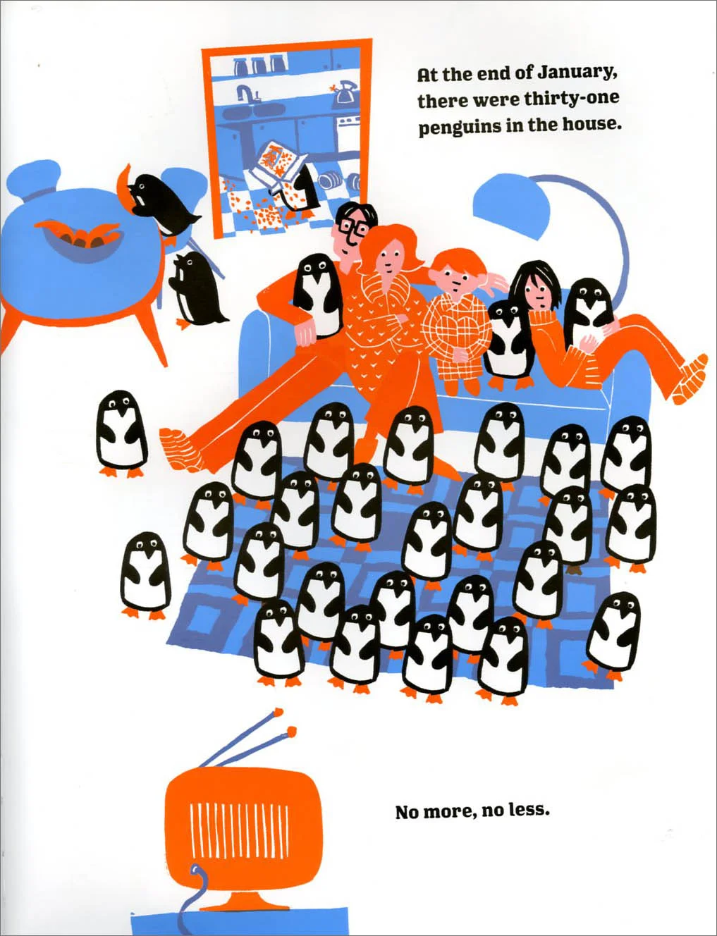 Thankfully, the penguin guests in 365 Penguins can entertain themselves--because their host family is waaaayyy too busy worrying about where they'll all sleep and how to feed them!