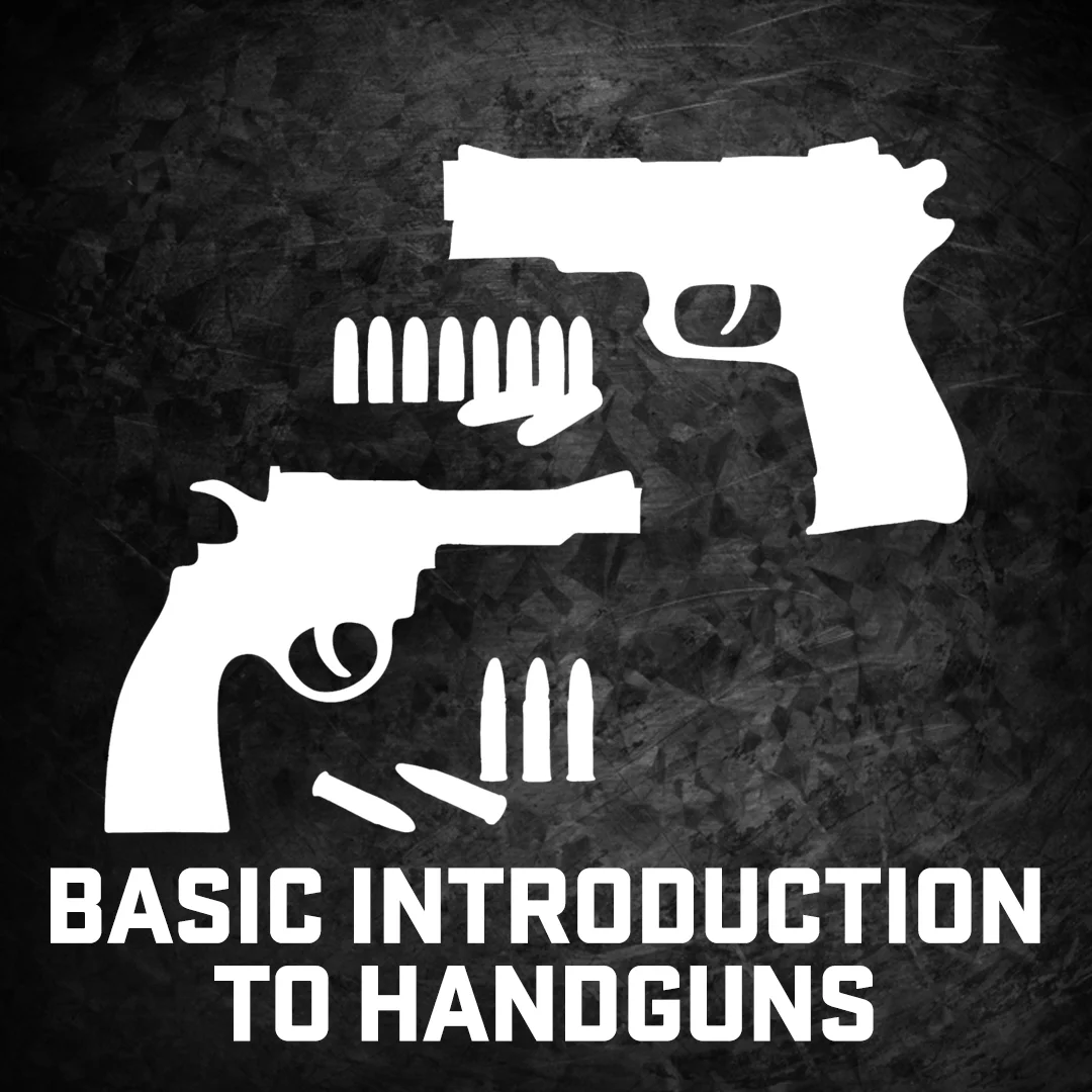 Introduction to Handguns