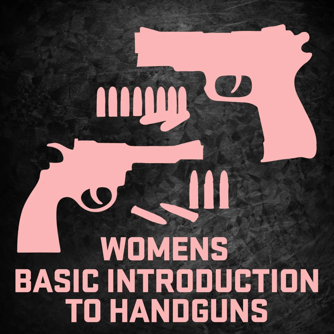 Women's Basic Intro to Handguns