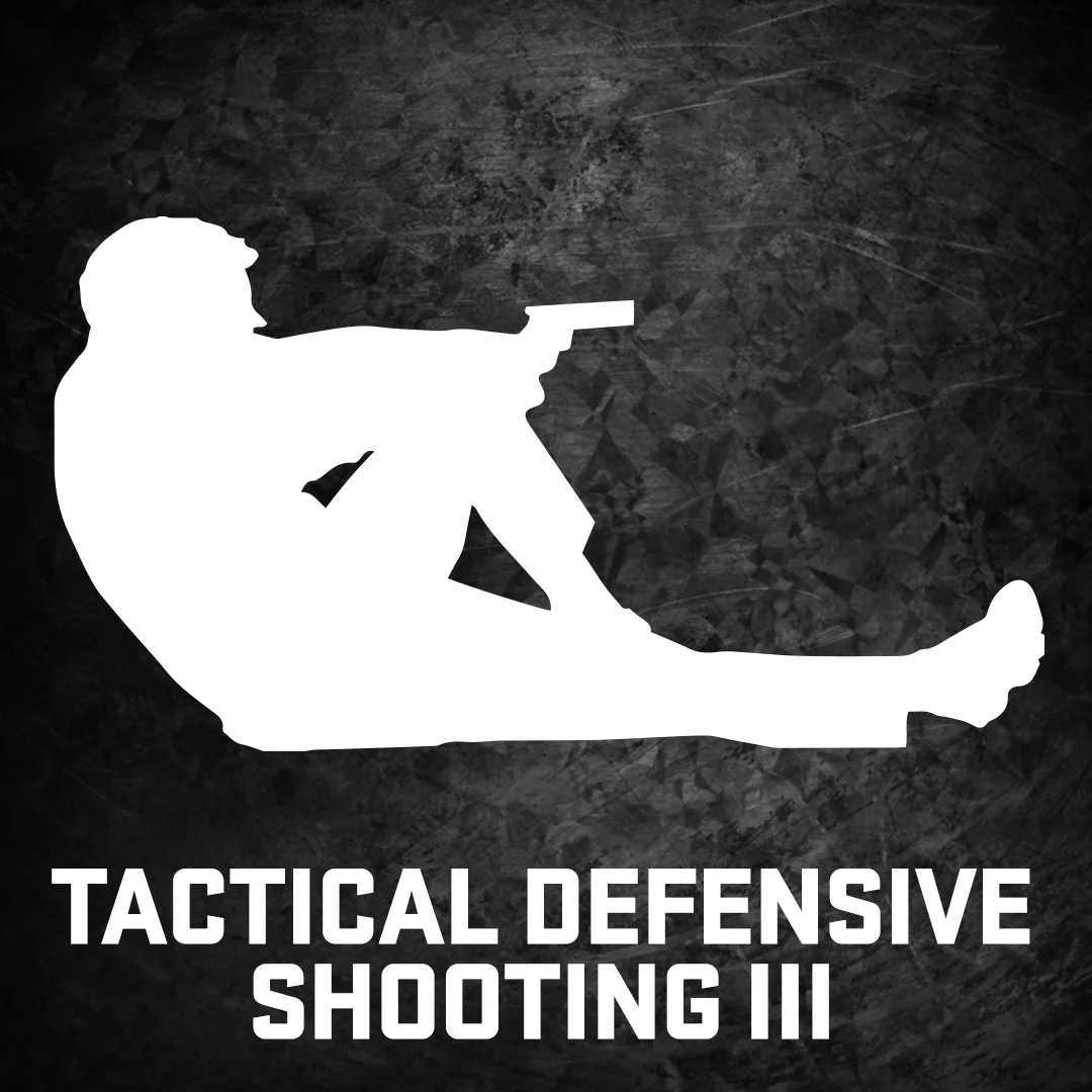 TACTICAL DEFENSIVE SHOOTING 3