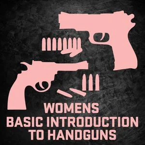 Women's Basic Intro to Handguns