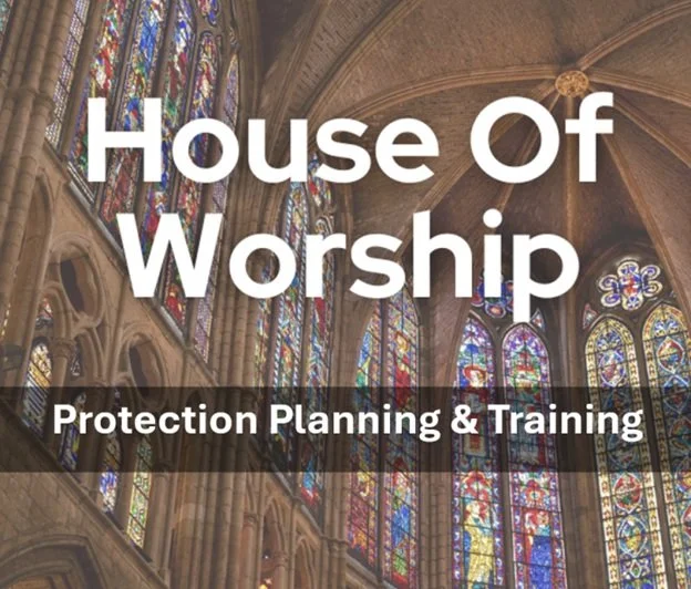 House of Worship Protection Planning &amp; Training
