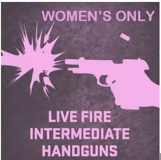 Women's ONLY Intermediate Handgun Class (Weekday Evening)  