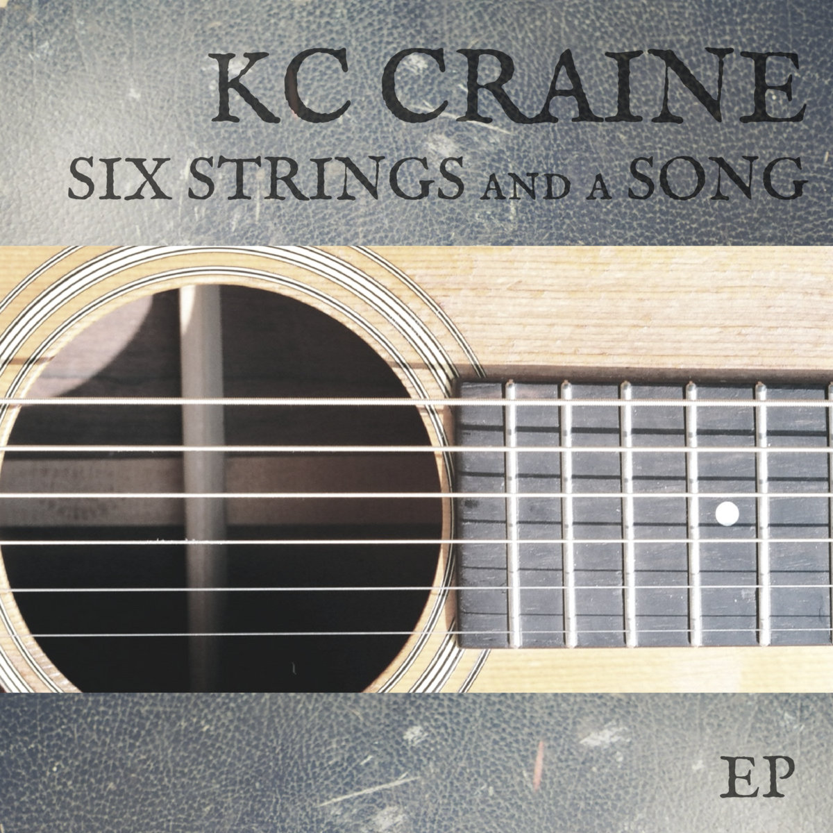 KC Craine - Six Strings and a Song.jpg