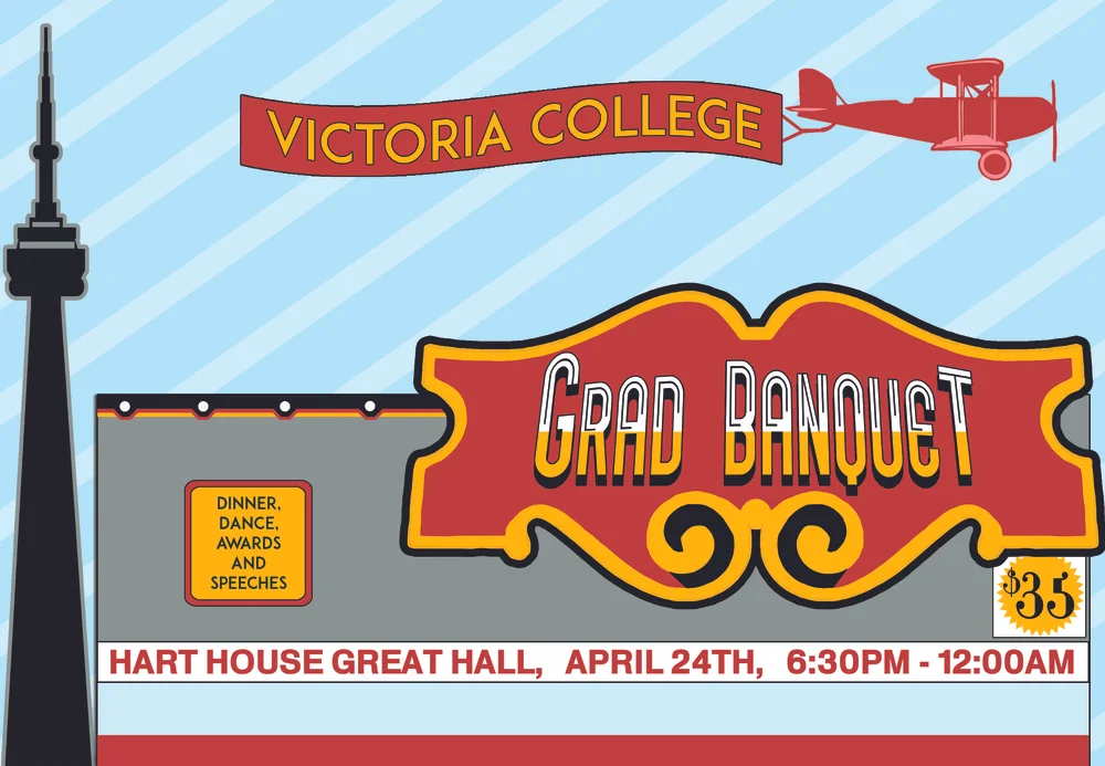 Poster/Menu design for Victoria College Grad Banquet 2015. The design is in the stylings of Honest Ed's storefront signage in Toronto.