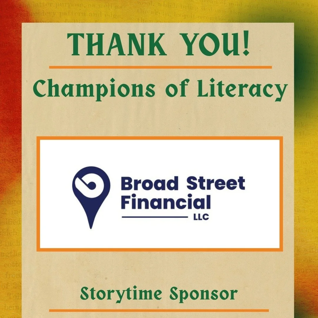 Storytime Sponsor:
Thanks to Broad Street Financial LLC for your support! 
 #ChampionsOfLiteracy #COL25 #TreeHouseBooks #SponsorSpotlight