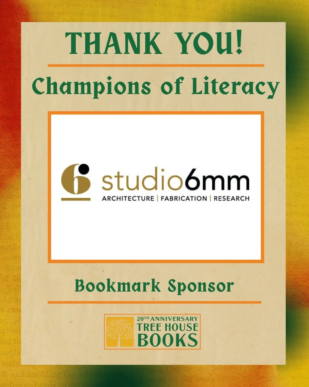 Here's to another great Champions of Literacy sponsor: Studio6mm

Thanks for supporting Tree House!

#COL25 #ChampionsOfLiteracy #TreeHouseBooks #SponsorSpotlight