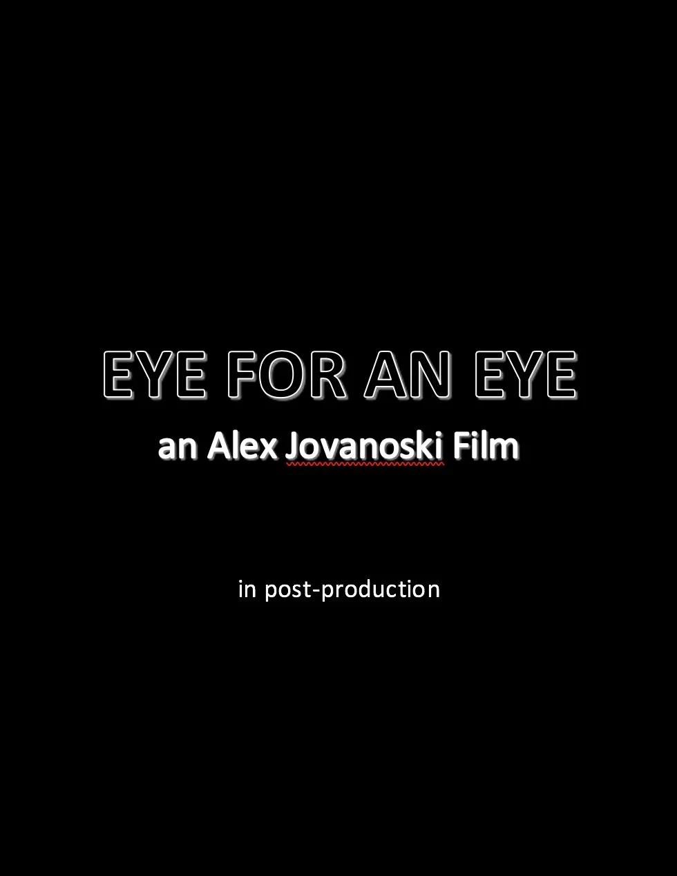 EYE FOR AN EYE POSTER PLACEHOLDER.jpg