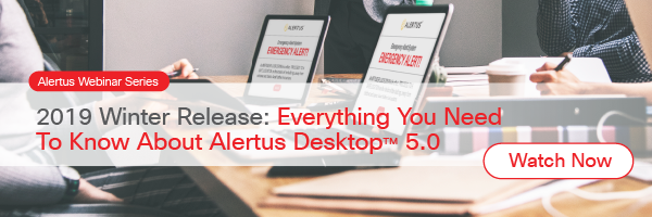 2019 Release: Everything you Need to Know About Alertus Desktop 5.0