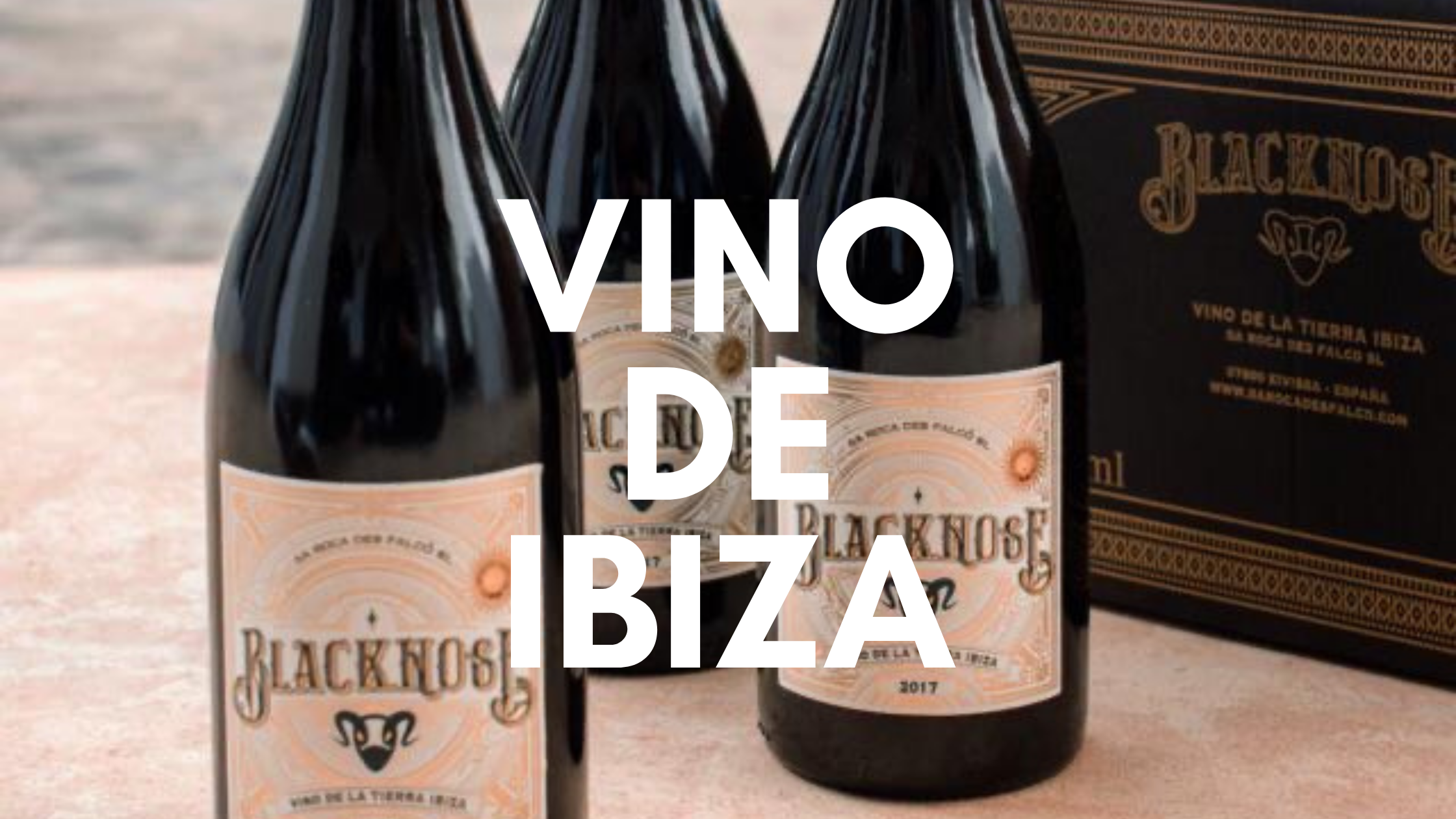 Blacknose Ibiza, un Vinazo !!