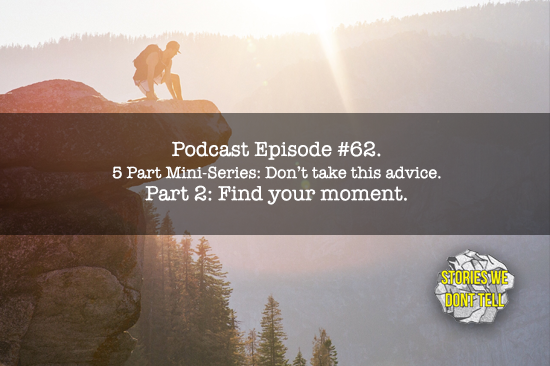 Episode 62: Find your moment. episode artwork