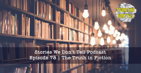 Episode 78: The Truth in Fiction episode artwork