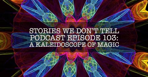 Episode 103: A Kaleidoscope of Magic episode artwork