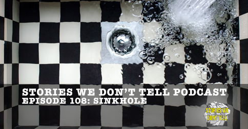 Episode 108: Sinkhole episode artwork