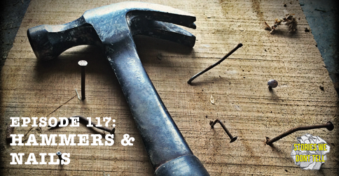 Episode 117: Hammers and Nails episode artwork