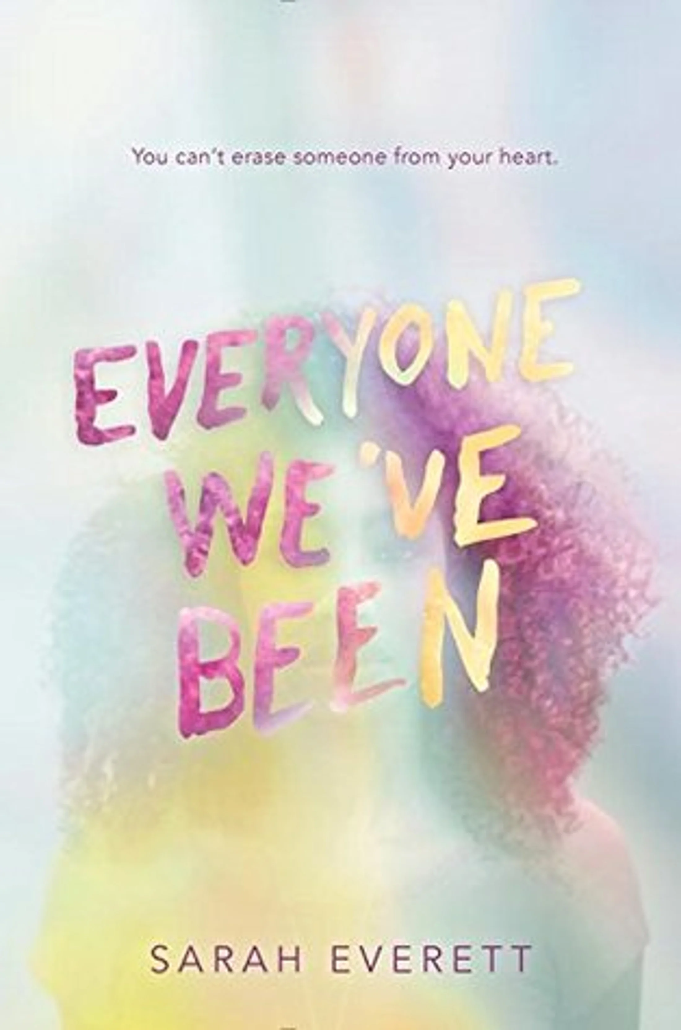 Everyone We’ve Been by Sarah Everett