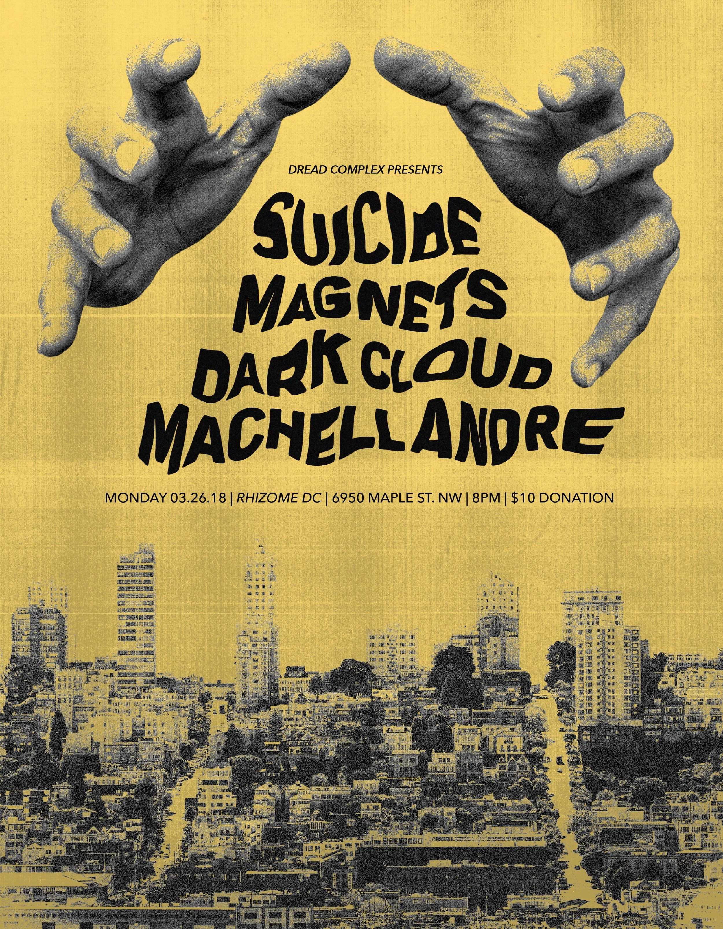 Monday March 26th 8PM $10 Suicide Magnets (Providence RI) is the spooky, cathartic sonic realizations of Providence Rhode Island's Wendy Jane Hyatt. A washing machine of the mind made visceral through severe affectation of the voice and guitar, along with bass and percussion. A Casablanca of song-poem revelry, the suicide magnets squall always hits below the belt and leaves you as soul-satisfied as a half-remembered dream of travel to a distant, unforgiving land. http://suicidemagnets.com/ Dark Cloud sings the torch songs of the Shadow of the Mountain, a portal ripped to a fantasy-future dimension of how the West was undone. Skeletal music/soundscape shifting between lament and protest. Machell André