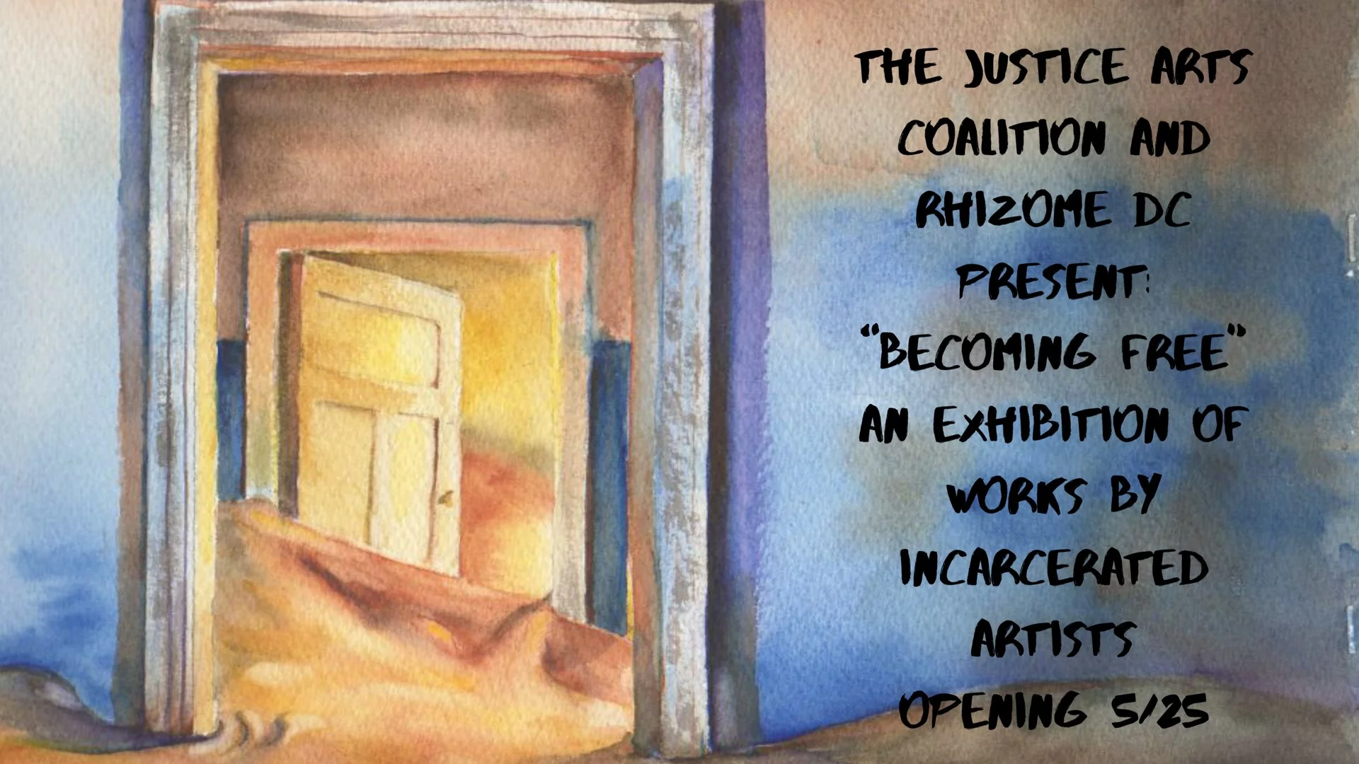 Opening Reception: Justice Arts Coalition presents Becoming Free