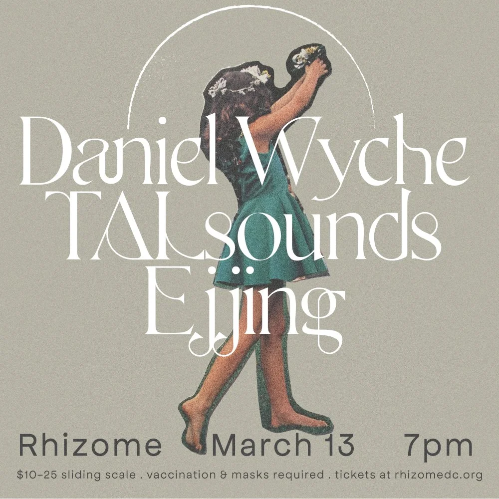 CONCERT: Daniel Wyche / TALsounds / Ejjing