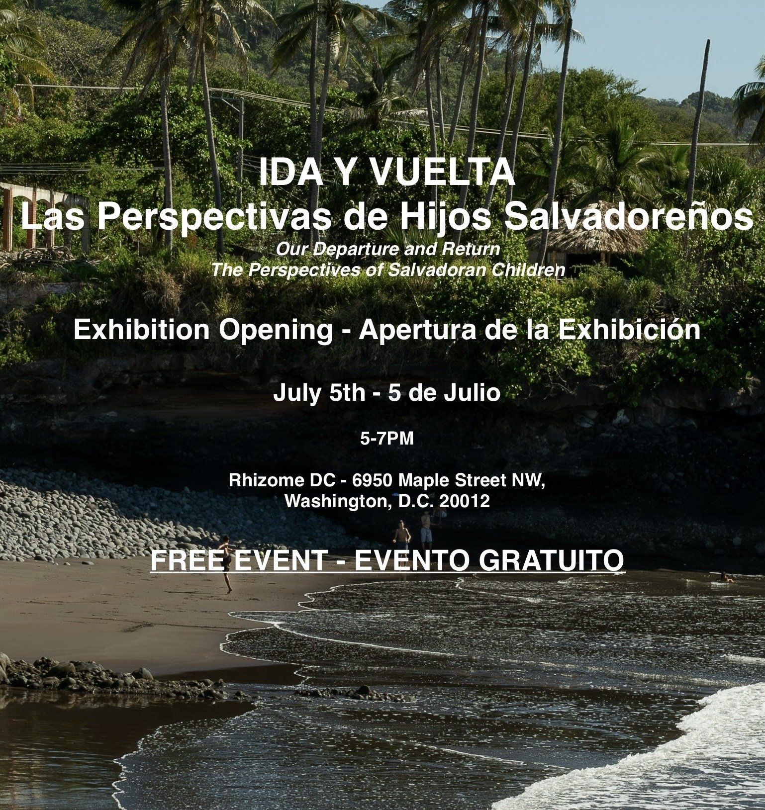 EXHIBIT: Ida y Vuelta - The Perspectives of Salvadoran Children / Las Perspectivas de Hijos Salvadoreños