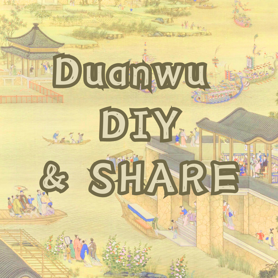 Duanwu DIY &amp; Share