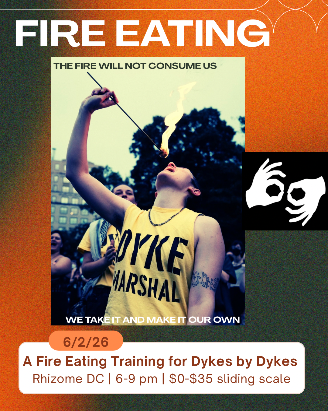 A Fire Eating Training for Dykes by Dykes