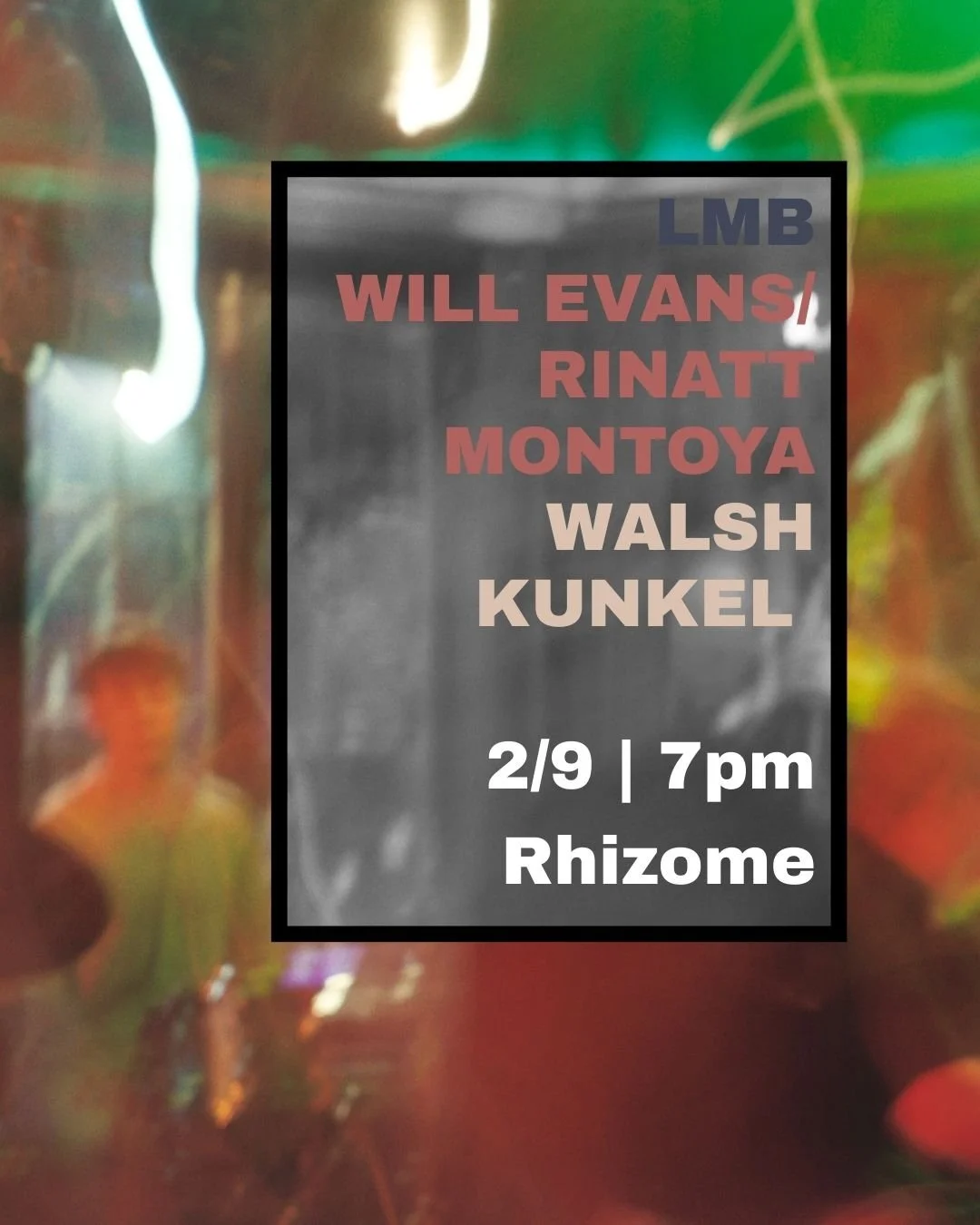 LMB / Will Evans & Rinatt Montoya / Walsh Kunkel