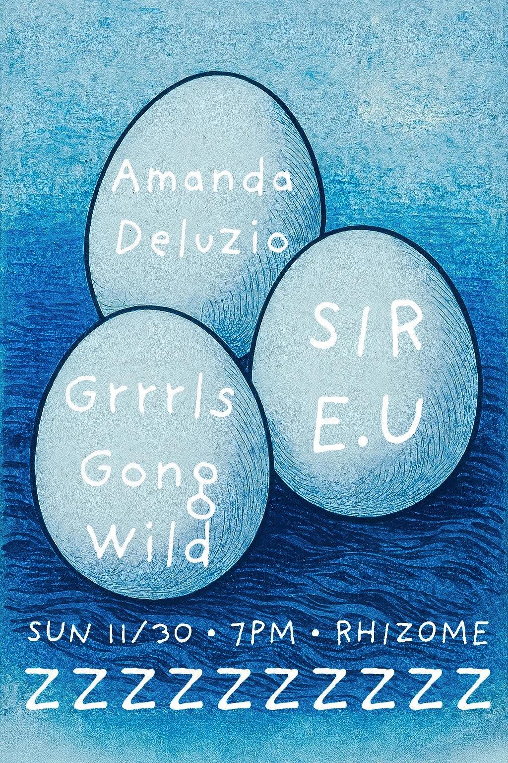 ZZZZZZZZZZ ft. SIR E.U / Amanda Deluzio / Grrrls Gong Wild (Estephanie Rose, Maya Glicksman &amp; Naoco Wowsugi)