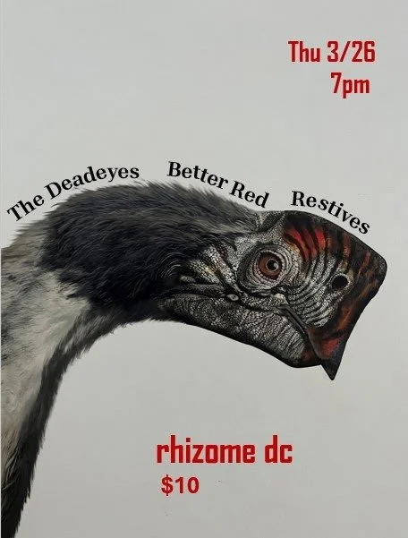 Restives / Better Red / The Deadeyes