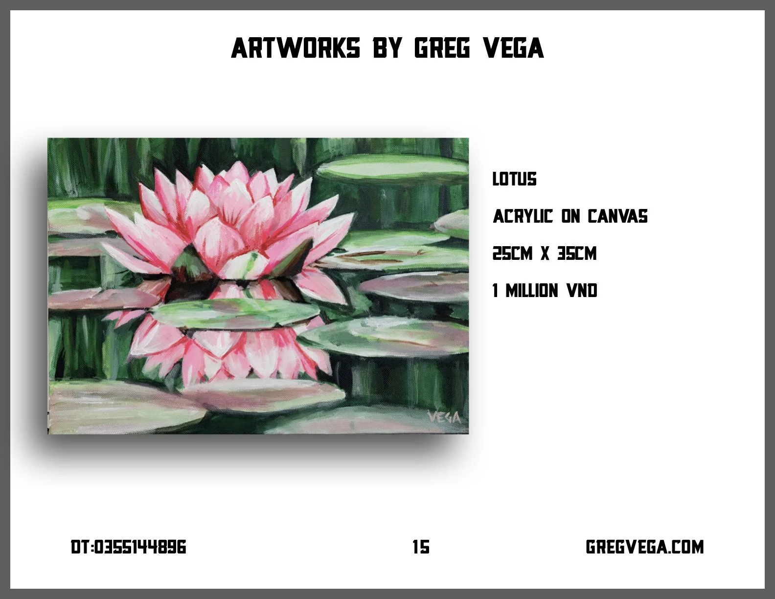 Acrylic painting of a pink lotus flower on green lily pads and water, signed 'Vega' in the bottom right corner.