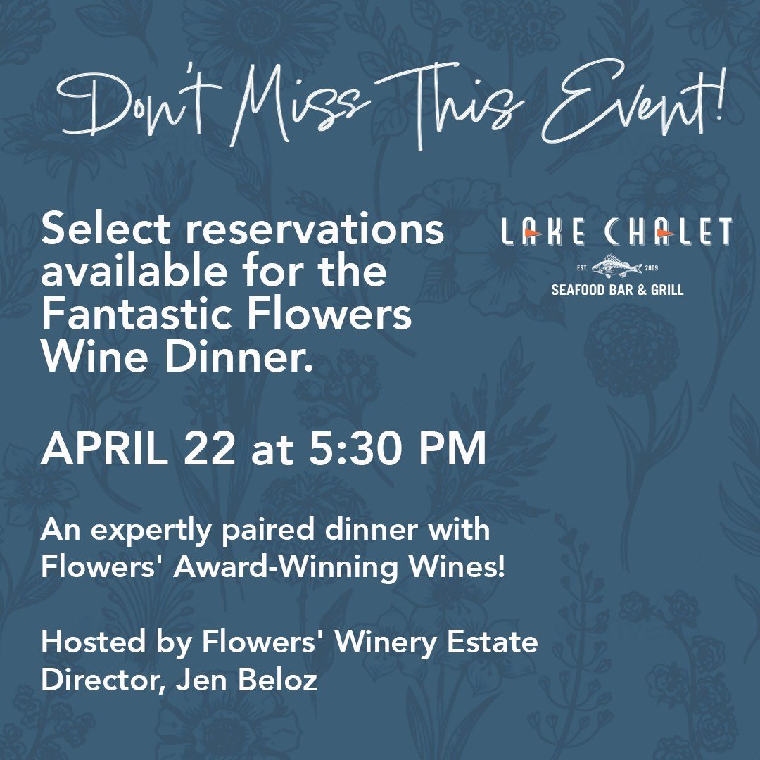 www.thelakechalet.com

Come and learn about Flowers Wines and Vineyards.
This will be an evening you won't want to miss.

#oakland #emeryville #lakemerritt #winedinnersf #wineanddine #FlowersWines #Vineyards #WineTasting #WineLovers #WineEvents #Wine