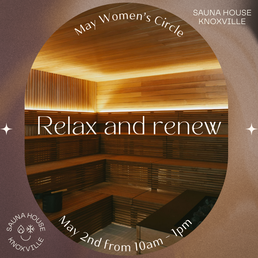 Relax and Renew: WITHIN x SAUNA HOUSE - May's Women's Circle