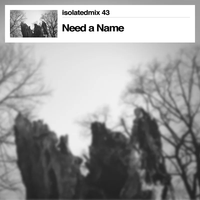 isolatedmix 43 - Need A Name (Chasing Dreams)